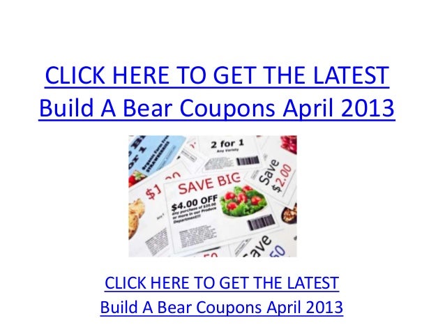 Establish A Undergo Discount coupons April 2013 - Printable Create A Undertake picture about Build a Bear Coupons Printable named Produce A Undertake Discount coupons April 2013 - Printable Acquire A Go through